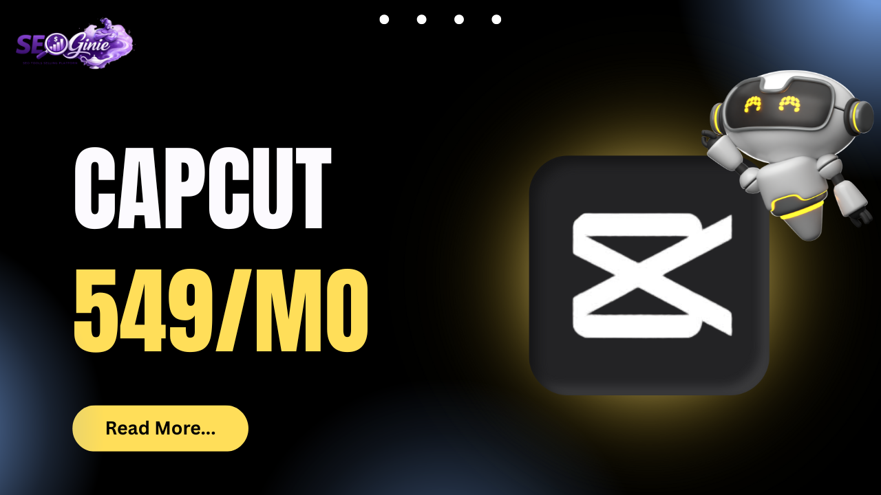 CapCut Pro – AI Video Editing Tool for Reels, TikTok & YouTube | Rs 549/Month
